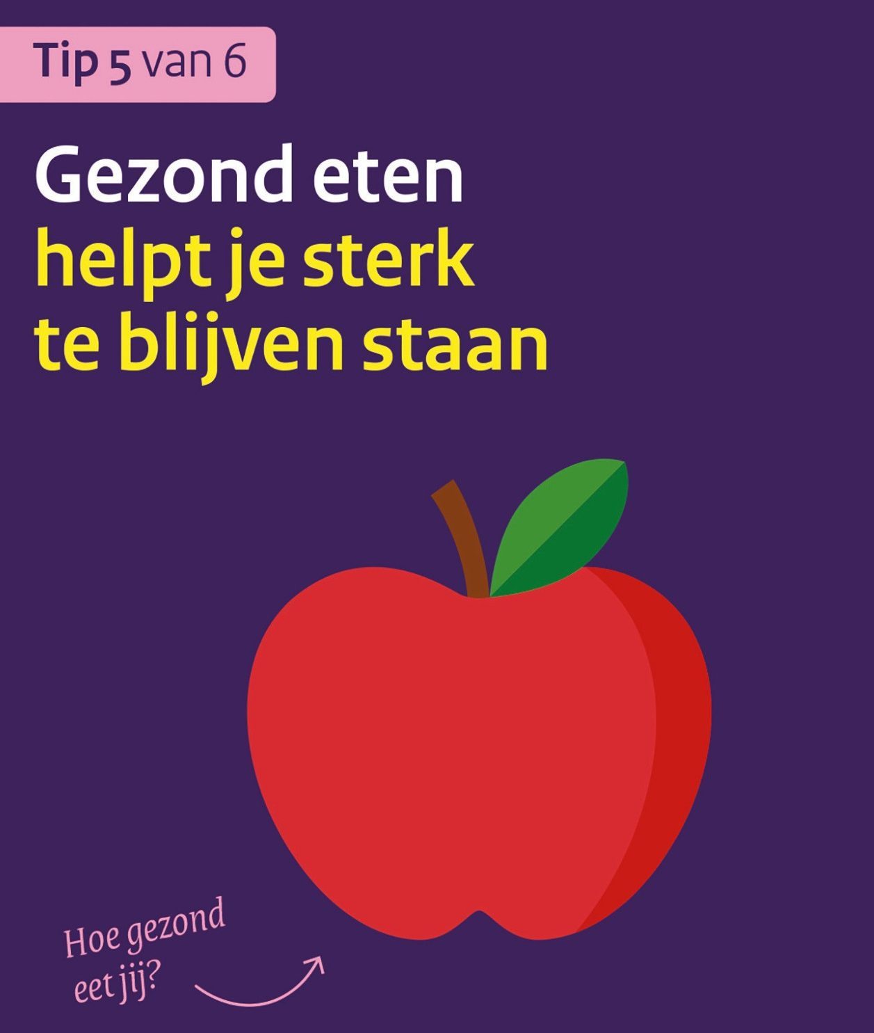 Tip 5: gezond eten. Tip over gezond eten om sterk te blijven staan.