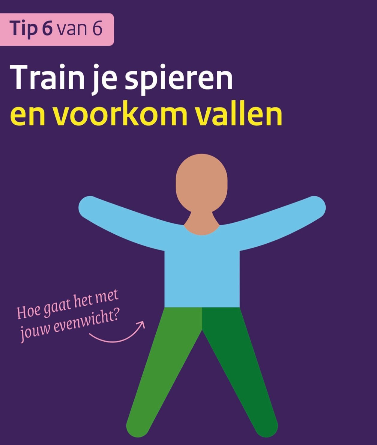 Tip 6 – spieren trainen. Tip over het trainen van spieren en evenwicht om vallen te voorkomen.
